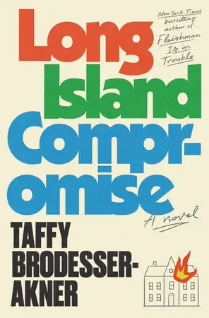 Long Island Compromise - Taffy Brodesser-Akner 1