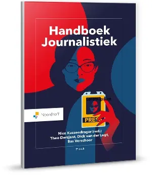 Handboek Journalistiek - Nico Kussendrager, Theo Dersjant, Dick van der Lugt, Esther van der Meer, Bas Verschoor 1
