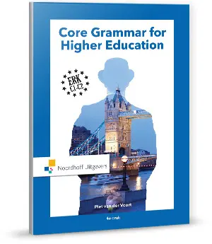 Core grammar for higher education - Piet van der Voort 1