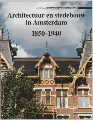 Architectuur en stedebouw in Amsterdam, 1850-1940 - M. M. Bakker, F. M. van de Poll 1