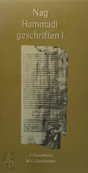 Nag Hammadi geschriften I - Willem Jacob / GLAUDEMANS Slavenburg