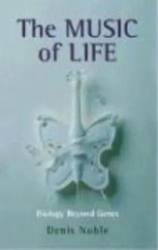 Music of Life - Denis Noble 1
