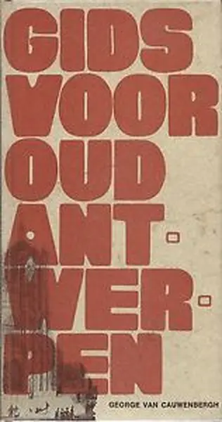 Gids voor oud Antwerpen - George van Cauwenbergh