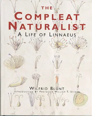 The Compleat Naturalist - Wilfrid Blunt 1