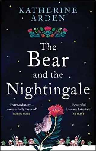 The Bear and The Nightingale - Katherine Arden 1