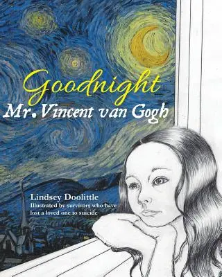 Goodnight Mr. Vincent van Gogh - Lindsey Doolittle 1