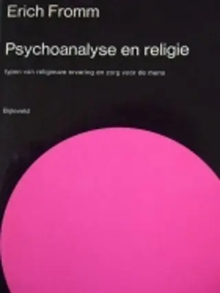 Psychoanalyse en religie - Erich Fromm 1