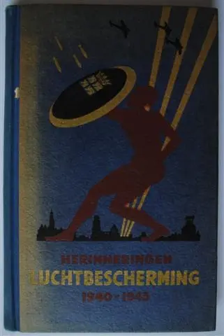 Herinneringen luchtbescherming 1940-1945 - 1