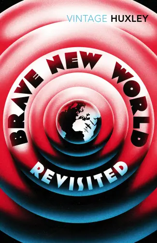 Brave New World Revisited - Aldous Huxley 1