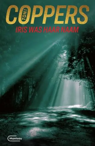 Iris was haar naam - Toni Coppers 1