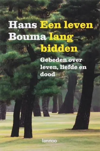 Een leven lang bidden - H. Bouma 1