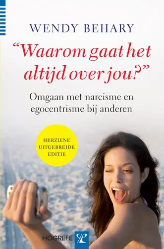 "Waarom gaat het altijd over jou?" - W. Behary 1