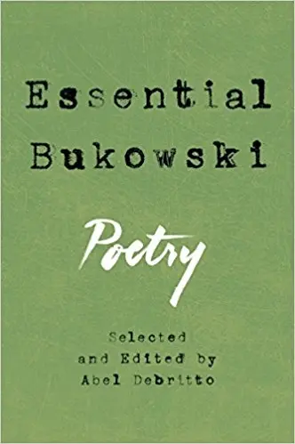 Essential bukowski: poetry - Charles Bukowski 1