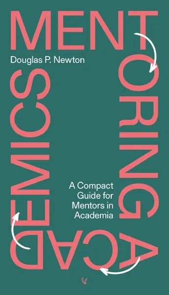 Mentoring academics - Douglas P. Newton