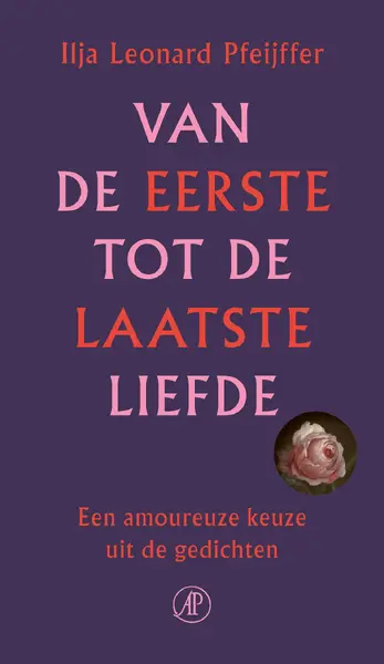 Van de eerste tot de laatste liefde - Ilja Leonard Pfeijffer