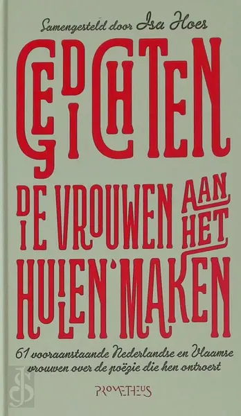 Gedichten die vrouwen aan het huilen maken - Isa Hoes [Samenst.]