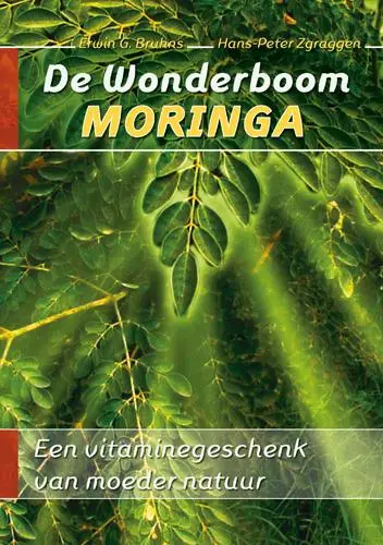 De wonderboom Moringa - Erwin G. Bruhns, Hans-Peter Zgraggen 1