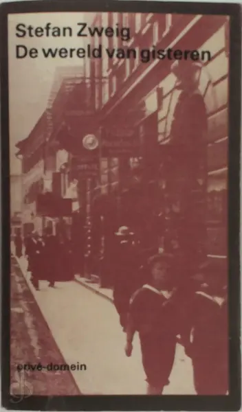 De Wereld van Gisteren - Stefan Zweig