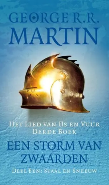 Het Lied van Ijs en Vuur 3: Staal en sneeuw - George R.R. Martin