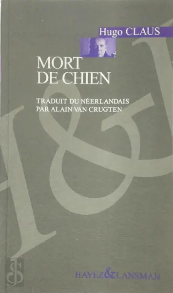 Mort de chien - Hugo Claus, Alain van Crugten [Trad.]