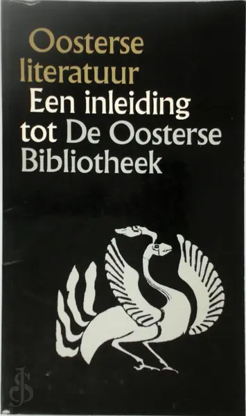 Oosterse literatuur. Een inleiding tot De Oosterse Bibliotheek - W. L. Idema, Aad Nuis, D.W. Fokkema
