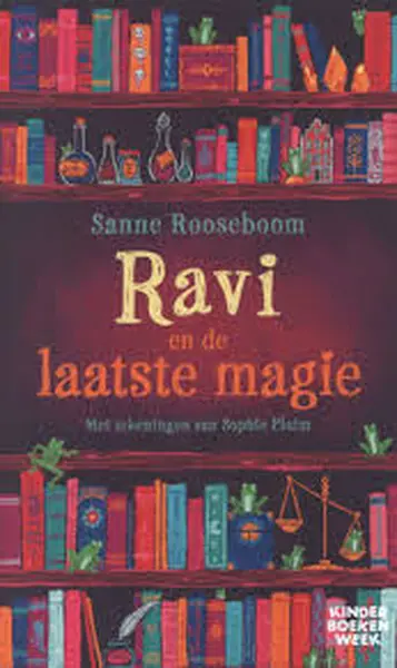 Ravi en de laatste magie - Sanne Rooseboom