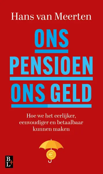 Ons pensioen ons geld - Hans van Meerten