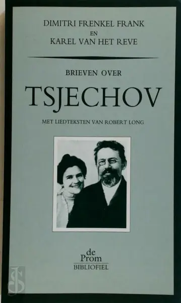 Brieven over Tsjechov - Dimitri Frenkel Frank, Karel van Het Reve
