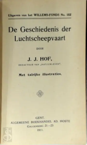 De geschiedenis der luchtscheepvaart - J.-J. Hof