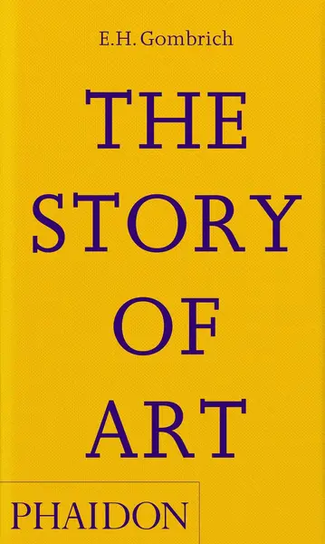 The Story of Art - Eh Gombrich, Leonie Gombrich