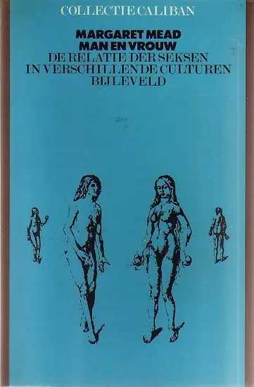 Man en vrouw - een studie over de seksen in een veranderende wereld - Margaret Mead, R. H. Houwink 1