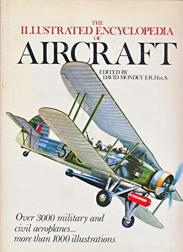 The illustrated encyclopedia of aircraft - David Mondey 1