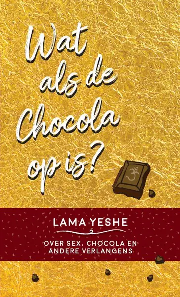 Wat te doen als de chocola op is? - Lama Yeshe