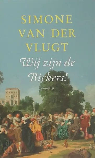 Wij zijn de Bickers! - Simone van der Vlugt