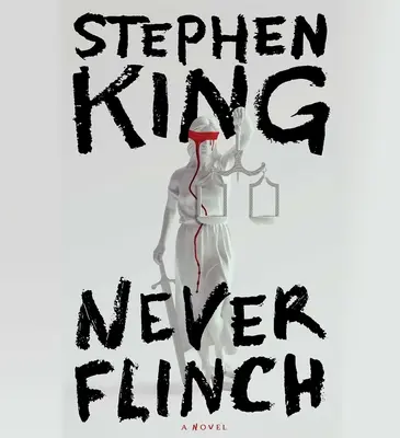 Never Flinch - Stephen King 1