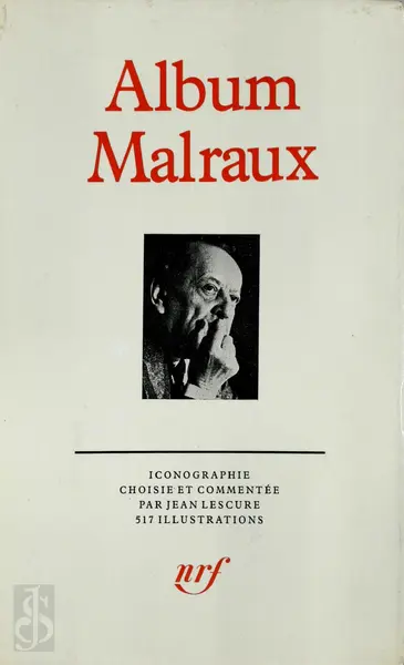 Album Malraux - André Malraux, Jean Lescure