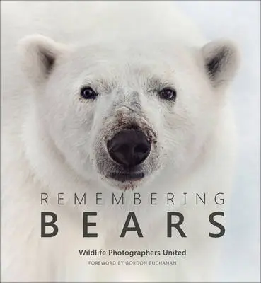 Remembering Bears - Margot Raggett, Wildlife Photographers United 1