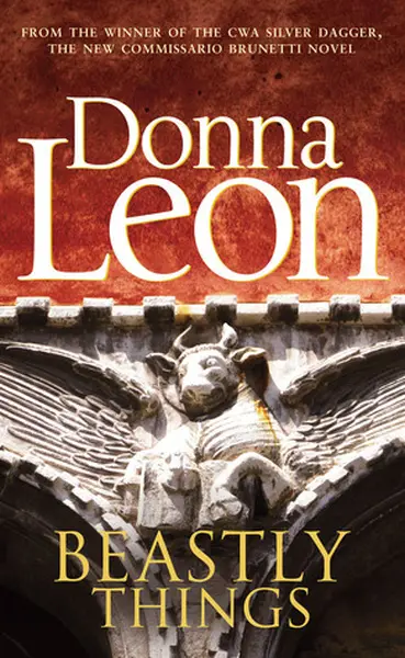 Beastly Things - Donna Leon
