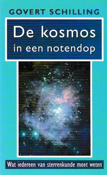 De kosmos in een notendop - Govert Schilling