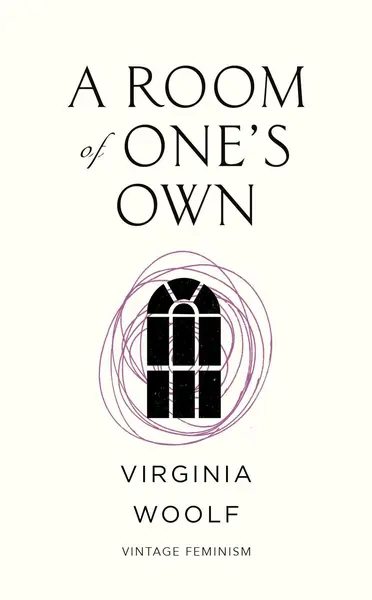 A Room of One’s Own (Vintage Feminism Short Edition) - Virginia Woolf