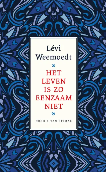 Het leven is zo eenzaam niet - Lévi Weemoedt