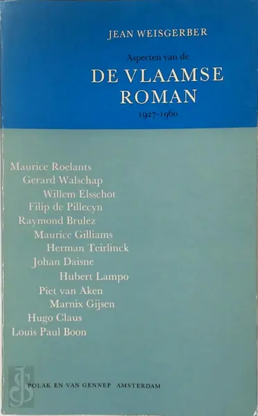 Aspecten van de Vlaamse roman 1927-1960 - Jean Weisgerber