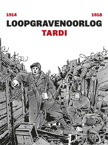 Loopgravenoorlog - Jacques Tardi 1