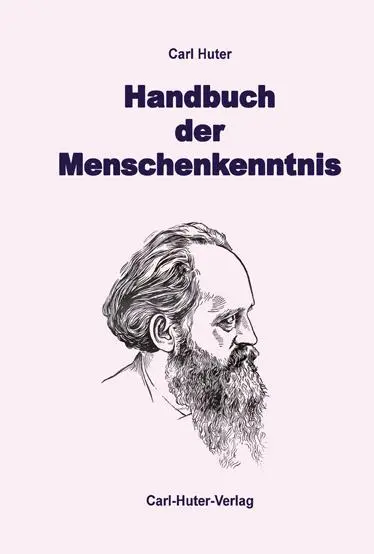 Handbuch der Menschenkenntnis - Carl Huter 1