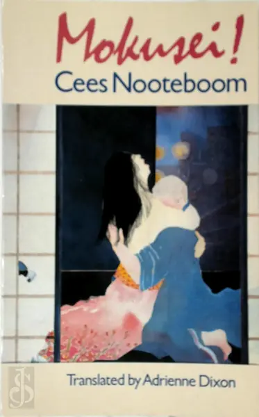 Mokusei! - Cees Nooteboom