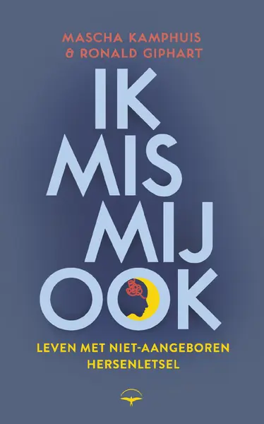 Ik mis mij ook - Ronald Giphart, Mascha Kamphuis