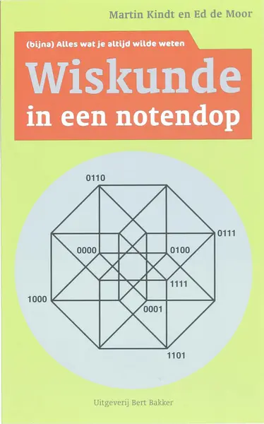 Wiskunde in een notendop - M. Kindt, E. de Moor