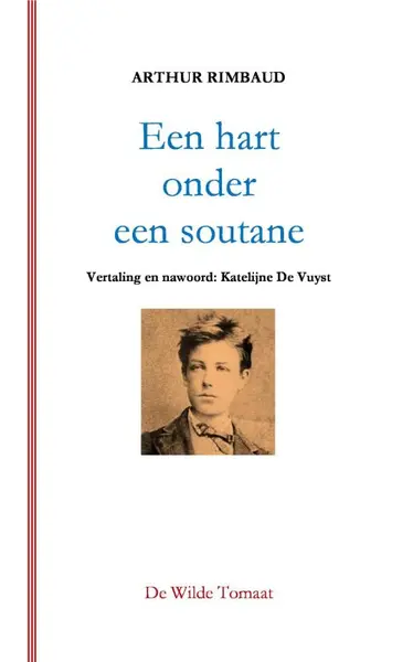 Een hart onder een soutane - Arthur Rimbaud