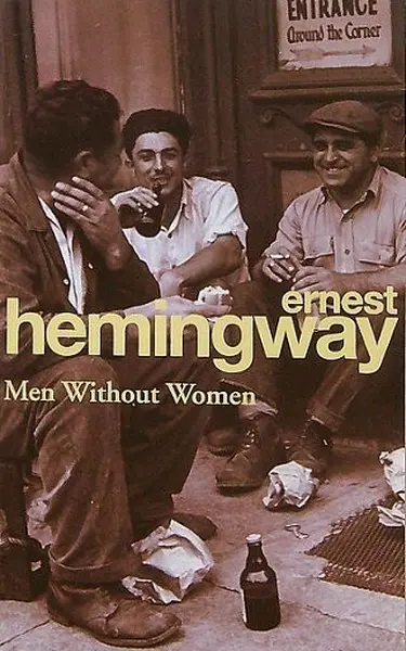 Men Without Women - Ernest Hemingway