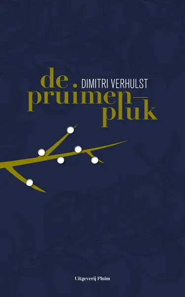 De pruimenpluk - Dimitri Verhulst